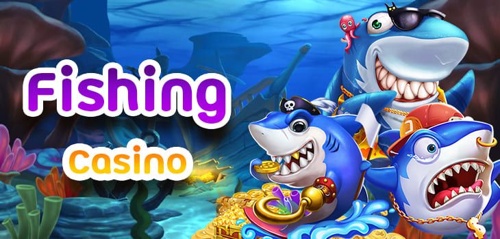 Gambling Fish Fishing Casino